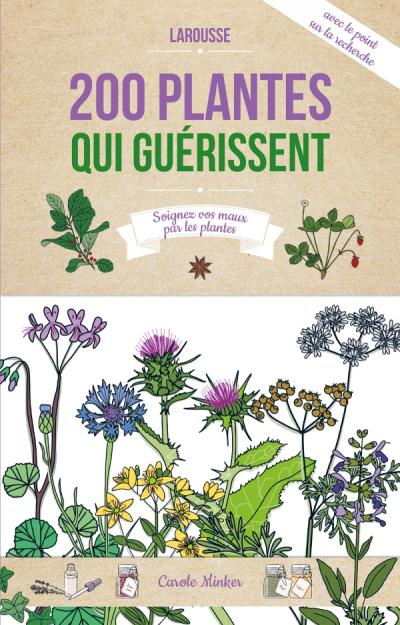 200 plantes qui guérissent - Carole Minker