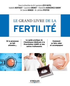 Le grand livre de la fertilité - Carole Minker