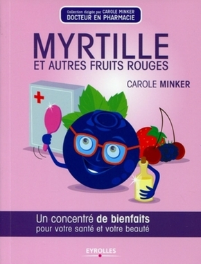 Myrtille et autres fruits rouges - Carole Minker